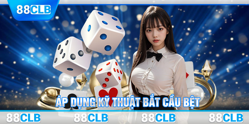 Áp dụng kỹ thuật bắt cầu bệt