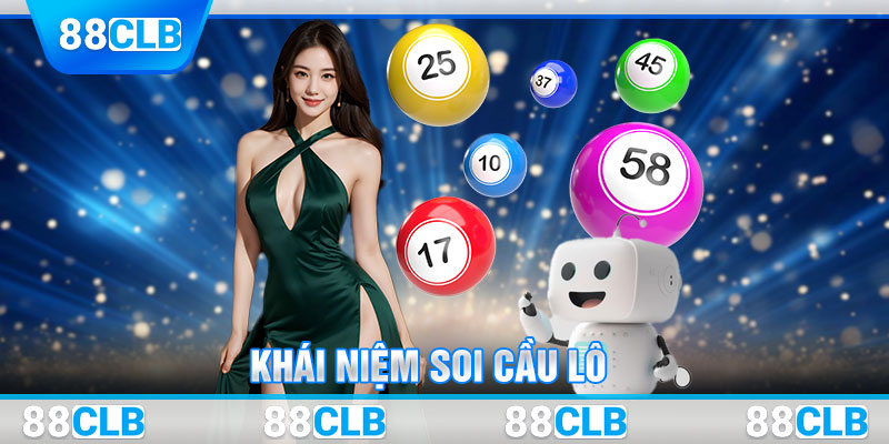 Khái niệm soi cầu lô