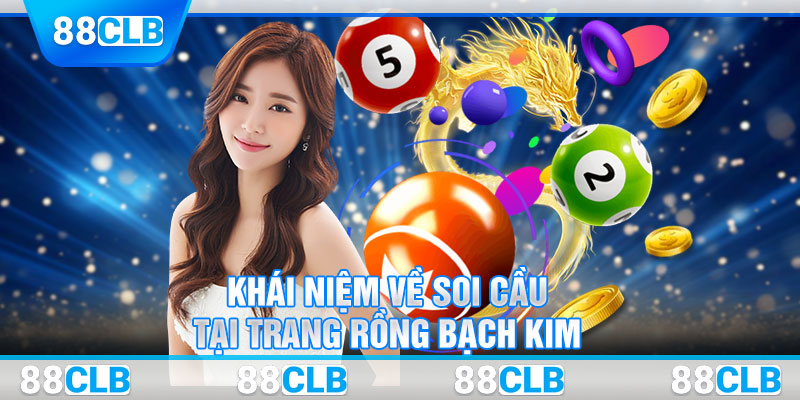 Khái niệm về soi cầu tại trang Rồng bạch kim